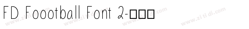 FD Foootball Font 2字体转换